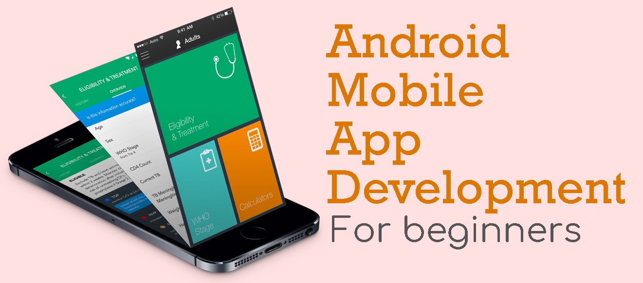 Android Mobile Application Development for Beginners